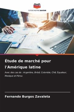 Étude de marché pour l'Amérique latine - Burgos Zavaleta, Fernando