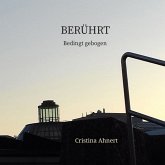 Berührt - Gedanken, Gedichte, und Photographien