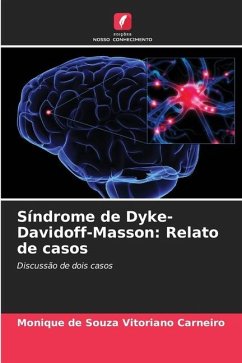 Síndrome de Dyke-Davidoff-Masson: Relato de casos - de Souza Vitoriano Carneiro, Monique