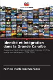 Identité et intégration dans la Grande Caraïbe Identité et intégration dans la Grande Caraïbe