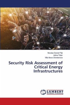 Security Risk Assessment of Critical Energy Infrastructures - FÎ_A, Nicolae Daniel;Tatar, Adina;Obretenova, Mila Ilieva