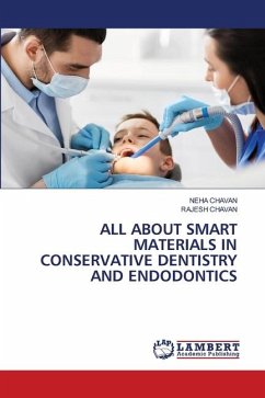 ALL ABOUT SMART MATERIALS IN CONSERVATIVE DENTISTRY AND ENDODONTICS