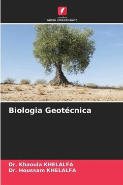 Biologia Geotécnica - KHELALFA, Dr. Khaoula;KHELALFA, Dr. Houssam