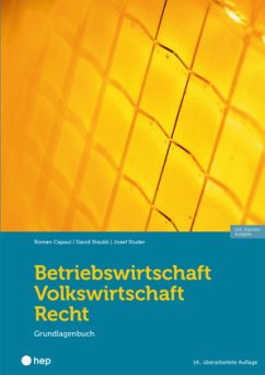 Betriebswirtschaft/Volkswirtschaft/Recht (Print inkl. E-Book Edubase, Neuauflage 2024) - Capaul, Roman;Staubli, David;Studer, Josef