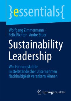 Sustainability Leadership - Zimmermann, Wolfgang;Richter, Felix;Stuer, Andre
