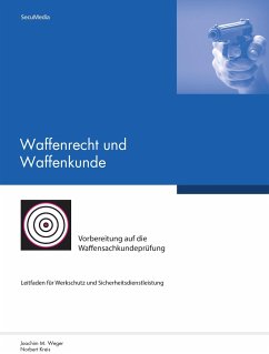 Waffenrecht und Waffenkunde - Weger, Joachim M.