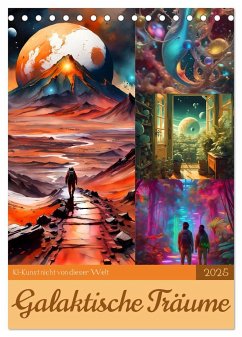 Galaktische Träume (Tischkalender 2025 DIN A5 hoch), CALVENDO Monatskalender - Calvendo;aka stine1, Christine