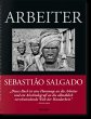 Sebastião Salgado. Arbeiter. Zur... - Bild 1