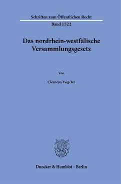 Das nordrhein-westfälische Versammlungsgesetz. - Vogeler, Clemens