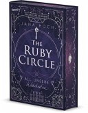All unsere Wahrheiten / The Ruby Circle Bd.3