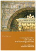 I mosaici paleocristiani della basilica di Santa Maria Maggiore a Roma - un mistero di bellezza, il fascino di una visio