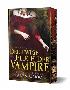 Der ewige Fluch der Vampire / Tale of Curses Bd.1 - Moon, Karen A.