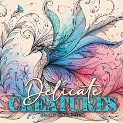 Delicate Creatures Coloring Book for Adults - Publishing, Monsoon;Grafik, Musterstück