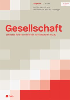 Gesellschaft Ausgabe A (Print inkl. digitaler Ausgabe, Neuauflage 2024) - Uhr, Karl;Aerni, Christoph;Roten, Bernhard