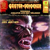 Geister Schocker CD 111: Wendigo - Kreatur aus den Wäldern