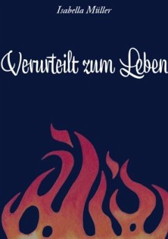 Verurteilt zum Leben - Müller, Isabella