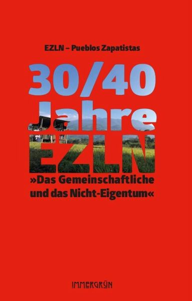 30/40 Jahre EZLN 30/40 Jahre EZLN