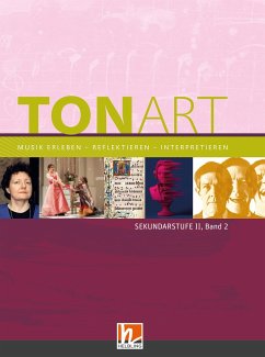 TONART Sekundarstufe II Band 2 (Ausgabe 2023), Schulbuch - Schmid, Wieland;Lindner, Ursel