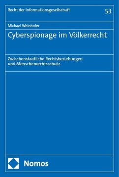 Cyberspionage im Völkerrecht - Welnhofer, Michael