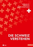 Die Schweiz verstehen (Print inkl. E-Book Edubase, Neuauflage 2024)
