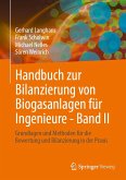 Handbuch zur Bilanzierung von Biogasanlagen für Ingenieure - Band II