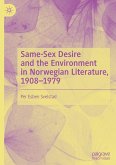 Same-Sex Desire and the Environment in Norwegian Literature, 1908¿1979