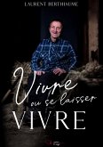 Vivre ou se laisser vivre (eBook, ePUB)