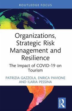 Organizations, Strategic Risk Management and Resilience - Gazzola, Patrizia; Pavione, Enrica; Pessina, Ilaria