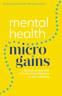 Mental Health Micro-Gains - Cotterill, Emma; Quinn-Cirillo, Tara