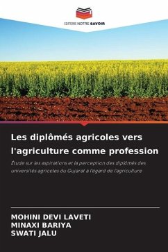 Les diplômés agricoles vers l'agriculture comme profession - LAVETI, MOHINI DEVI;Bariya, Minaxi;JALU, SWATI