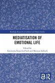 Mediatisation of Emotional Life