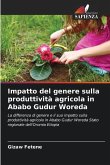 Impatto del genere sulla produttività agricola in Ababo Gudur Woreda