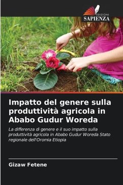 Impatto del genere sulla produttività agricola in Ababo Gudur Woreda - Fetene, Gizaw