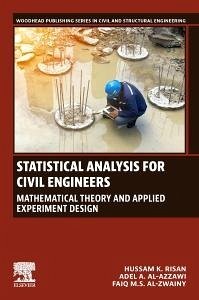 Statistical Analysis for Civil Engineers - Risan, Hussam K; Al&; Al-Zwainy, Faiq M S