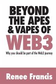 Beyond The Apes & Vapes of Web3 Beyond The Apes & Vapes of Web3
