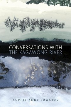Conversations with the Kagawong River - Anne Edwards, Sophie