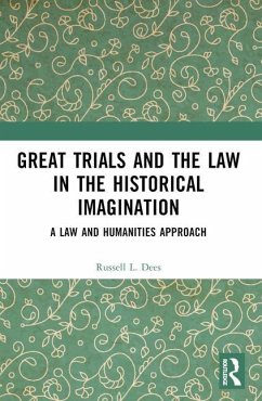 Great Trials and the Law in the Historical Imagination - Dees, Russell L