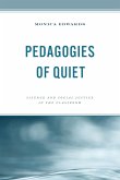 Pedagogies of Quiet
