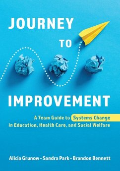 Journey to Improvement - Grunow, Alicia; Park, Sandra; Bennett, Brandon