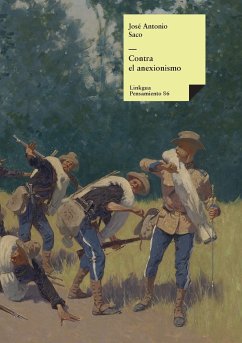 Contra el anexionismo - Saco Y López-Cisneros, José Antonio