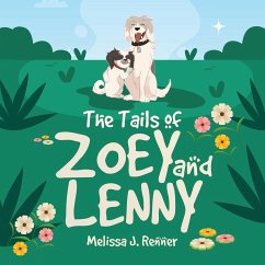 The Tails of Zoey and Lenny - Renner, Melissa J.