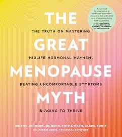 The Great Menopause Myth (eBook, ePUB) - Johnson, Kristin; Claps, Maria