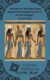 Women of the Nile Roles Beyond the Royal Courts in Ancient Egypt (eBook, ePUB)