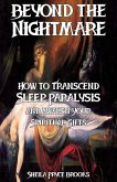 Beyond the Nightmare Beyond the Nightmare