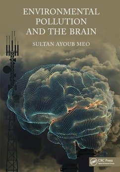 Environmental Pollution and the Brain - Meo, Sultan