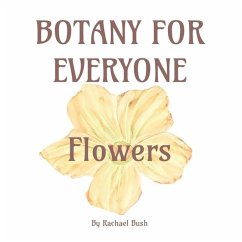 Botany for Everyone - Bush, Rachael