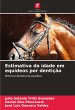 Estimativa da idade em equídeos por... - Bild 1