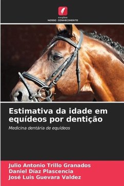 Estimativa da idade em equídeos por dentição - Trillo Granados, Julio Antonio;Díaz Plascencia, Daniel;Guevara Valdez, José Luis