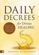 Daily Decrees for Divine Healing - Bild 1