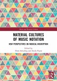 Material Cultures of Music Notation